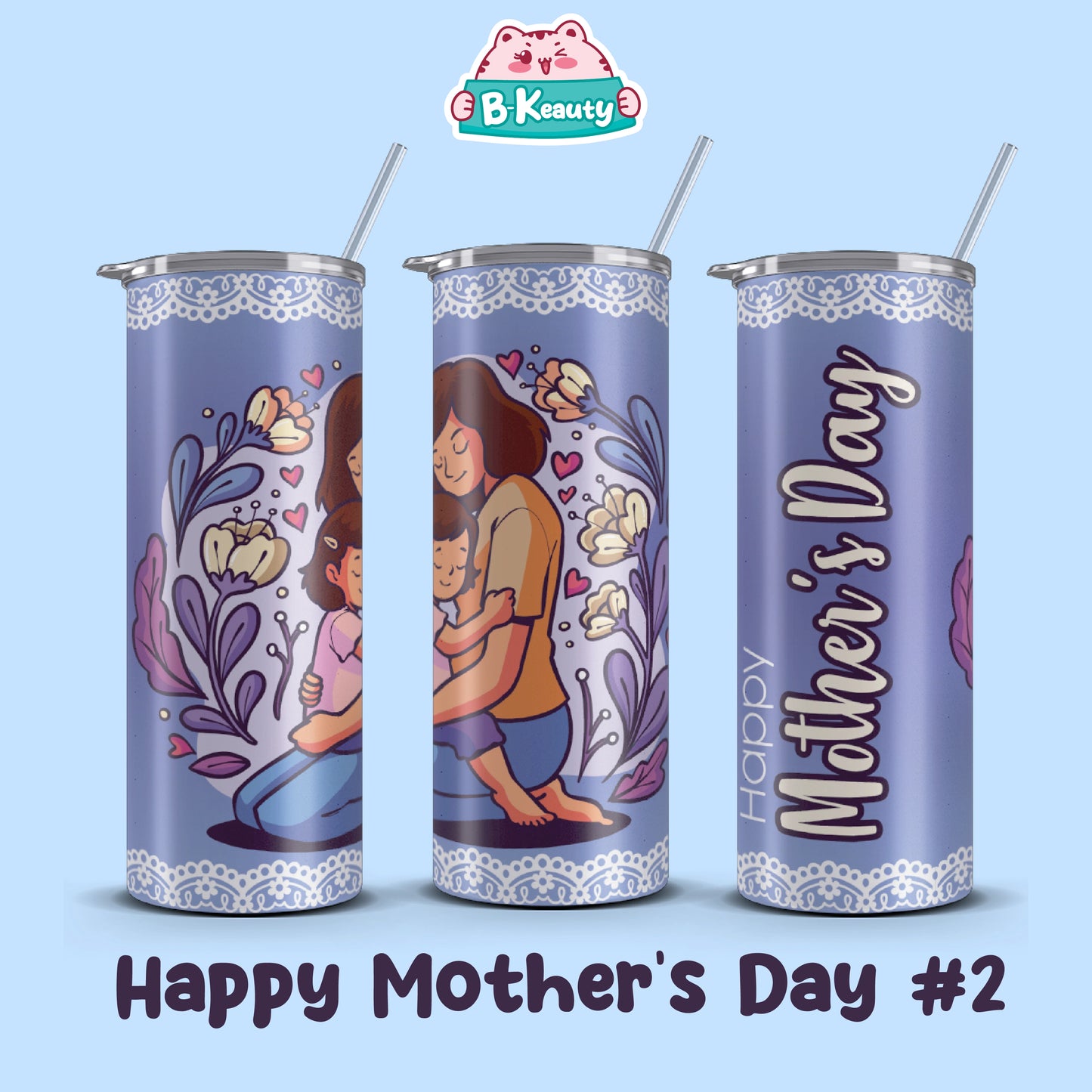MOTHER'S DAY TUMBLERS & CUPS